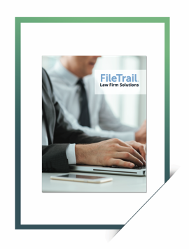 Why Top Law Firms Choose FileTrail